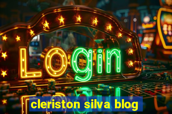 cleriston silva blog